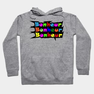 FRENCH WORD: BONHEUR ( HAPPINESS) Hoodie